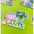 Hologram Kawaii Plant Love Sticker, Girl Who Loves Plants Sticker, Variegated Rare Plant Hologram Sticker
